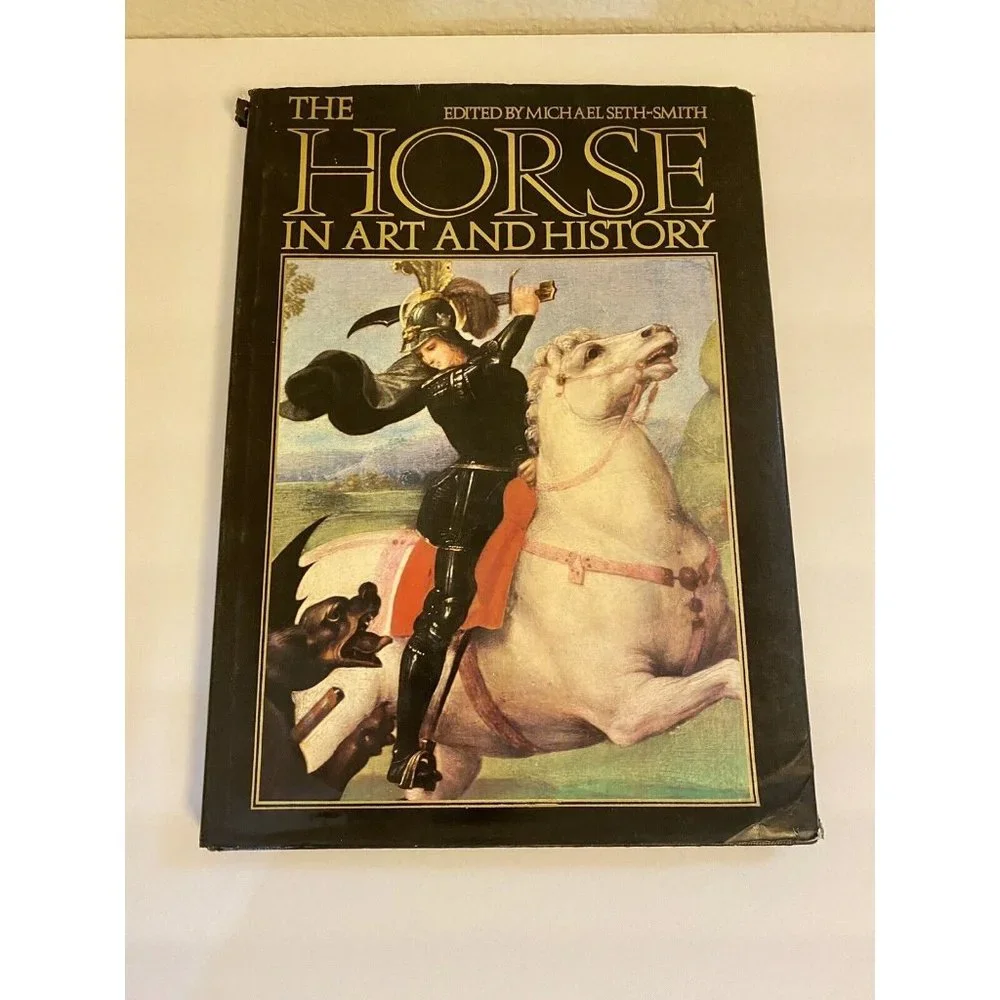 The Horse in Art and History 1978 Edited By Michael Seth-Smith Hardcover‎